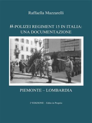 cover image of SS-Polizei Regiment 15--Una documentazione